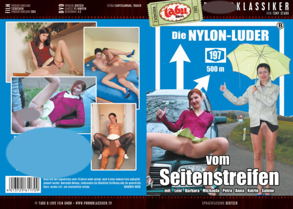 Die Nylon-Luder vom Seitenstreifen