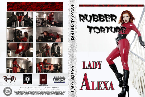 Lady Alexa: Rubber Torture
