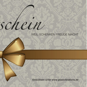 GLASSVIBRATIONS Geschenkgutschein  30,-