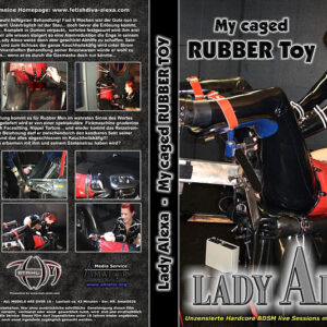 Lady Alexa: My Caged Rubber Toy