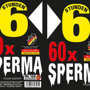 60 x Sperma - 6 Stunden
