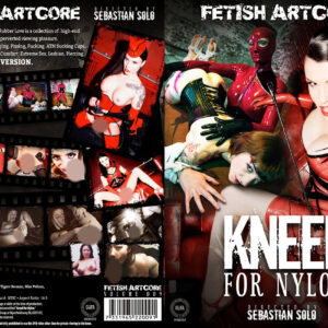 Fetish Artcore 9: Kneel For Nylon