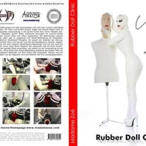 Madame Zoé: Rubber Doll Clinic